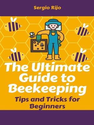 cover image of The Ultimate Guide to Beekeeping